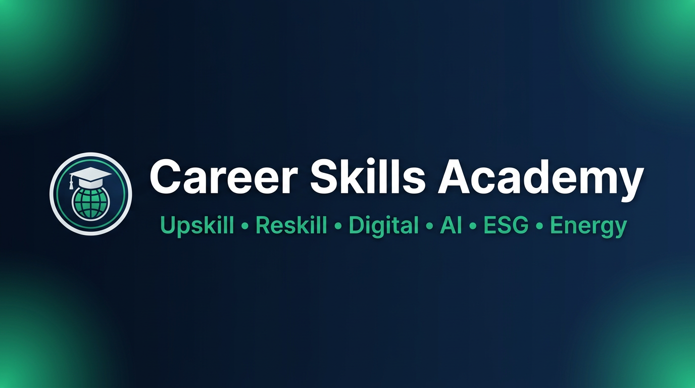 Career Skills Academy | Upskill Reskill Digital AI ESG